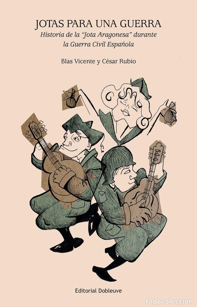 Libros: JOTAS PARA UNA GUERRA - VICENTE Y RUBIO, BLAS Y CESAR