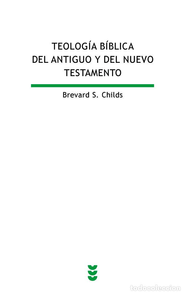 Libros: TEOLOGIA BIBLICA DEL ANTIGUO Y DEL NUEVO TESTAMENTO - CHILDS, BREVARD S.