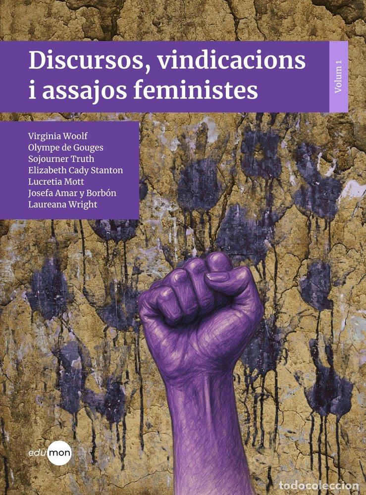Libros: DISCURSOS VINDICACIONS I ASSAJOS FEMINISTES - WOOLF, VIRGINIA
