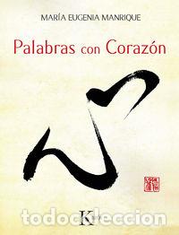 Libros: PALABRAS CON CORAZON - MANRIQUE SALERNO, MARIA EUGENIA