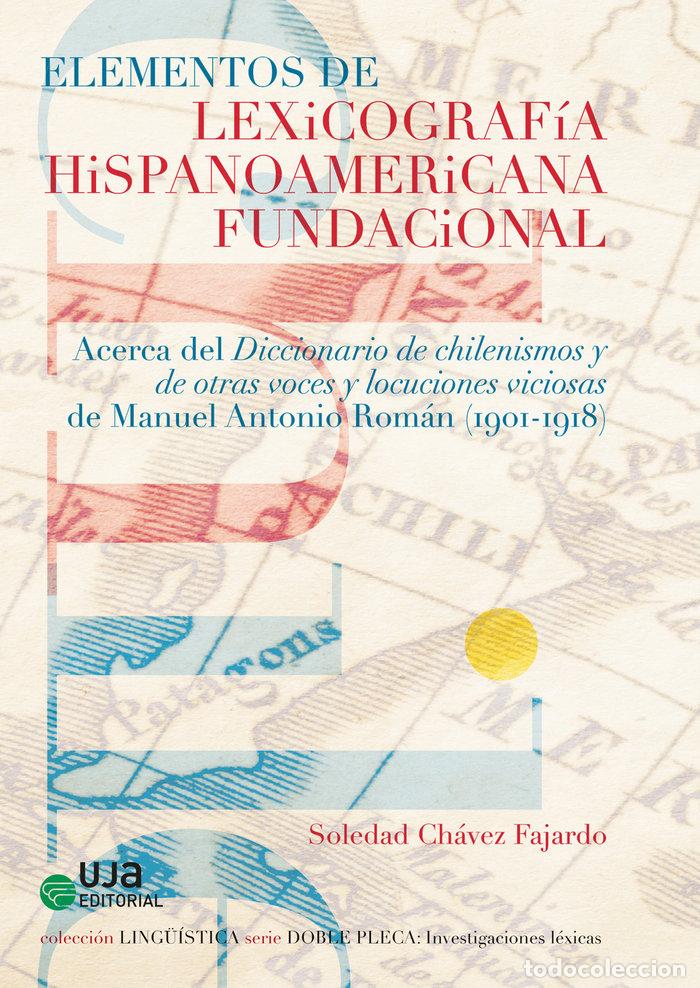 Libros: ELEMENTOS DE LEXICOGRAFIA HISPANOAMERICANA FUNDACIONAL. ACE - CHAVEZ FAJARDO, SOLEDAD