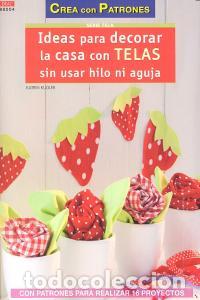 books: IDEAS PARA DECORAR LA CASA CON TELAS SIN USAR HILO NI AGUJA - KUGLER, KATRIN