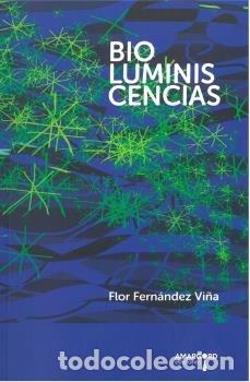 books: BIOLUMINISCENCIAS - FERNANDEZ VI&Ntilde;A, FLOR