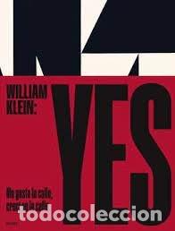 books: WILLIAM KLEIN YES - KLEIN, WILLIAM