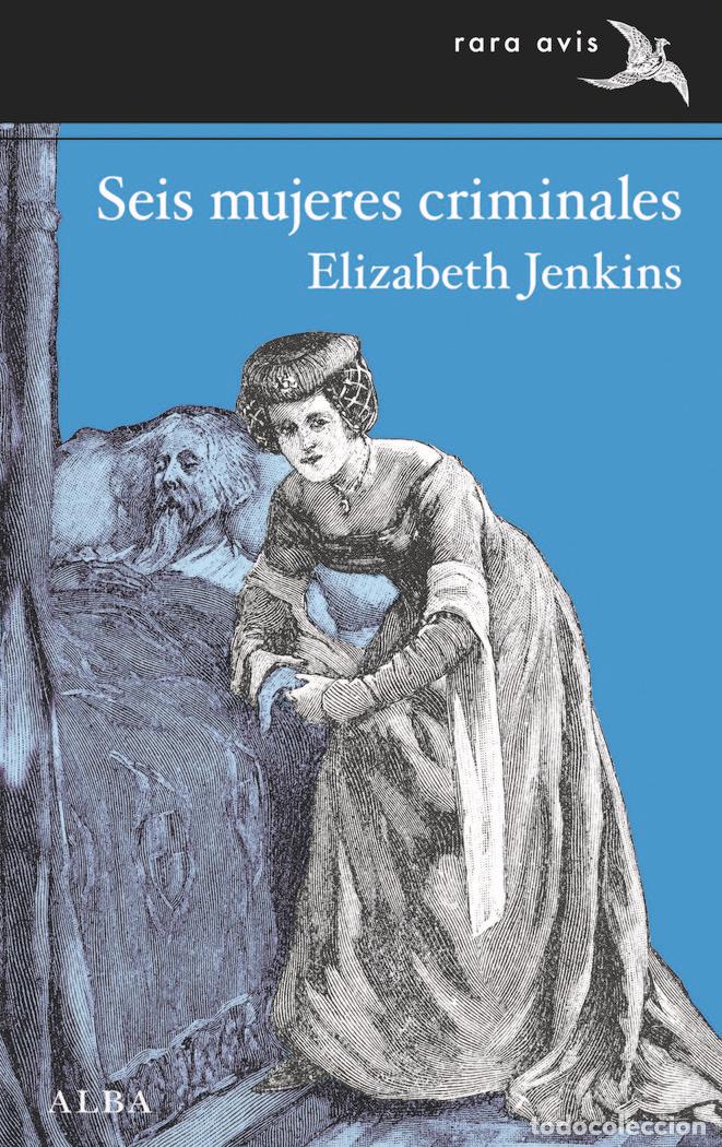 Libros: SEIS MUJERES CRIMINALES - JENKINS, ELIZABETH