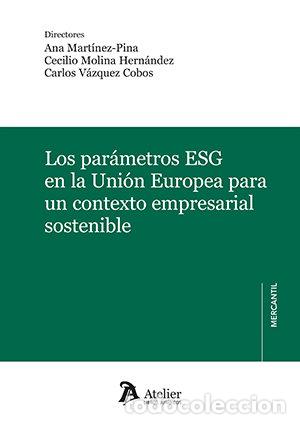 Libros: LOS PARAMETROS ESG EN LA UNION EUROPEA PARA UN CONTEXTO EMP - ANA MARTINEZ-PINA