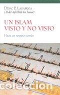 Libros: UN ISLAM VISTO Y NO VISTO - LAGARRIGA, P