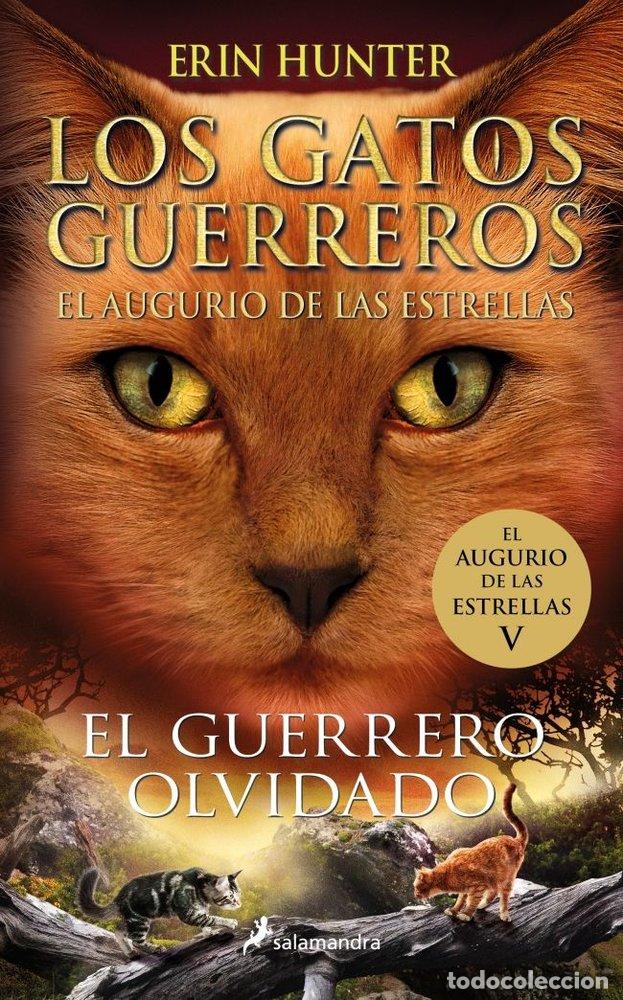 Libros: LOS GATOS GUERREROS EL AUGURIO DE LAS ESTRELLAS 5 EL GUERRER - ERIN HUNTER