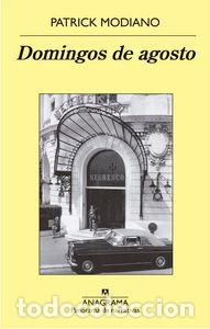 Libros: DOMINGOS DE AGOSTO - MODIANO, PATRICK