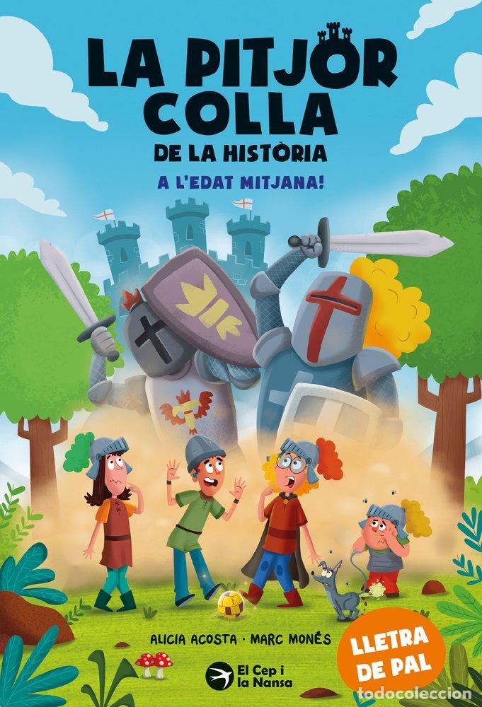 Libri: LA PITJOR COLLA DE LA HISTORIA A L'EDAT MITJANA - ACOSTA, ALICIA