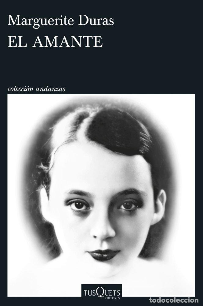 Libros: EL AMANTE - MARGUERITE DURAS