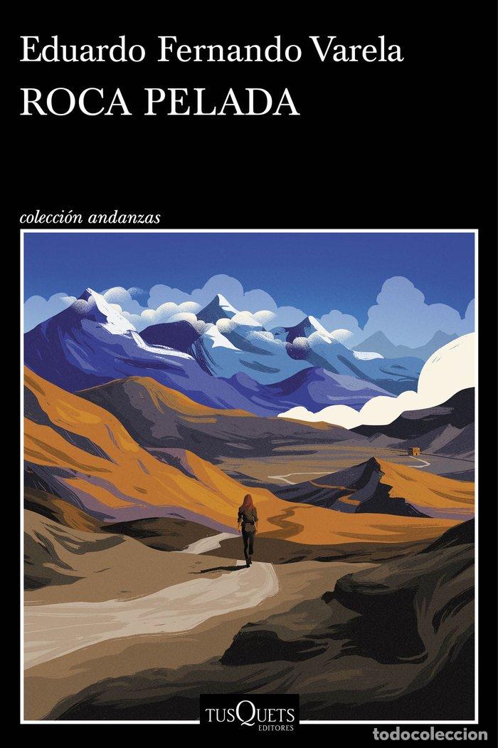 Libros: ROCA PELADA - EDUARDO FERNANDO VARELA