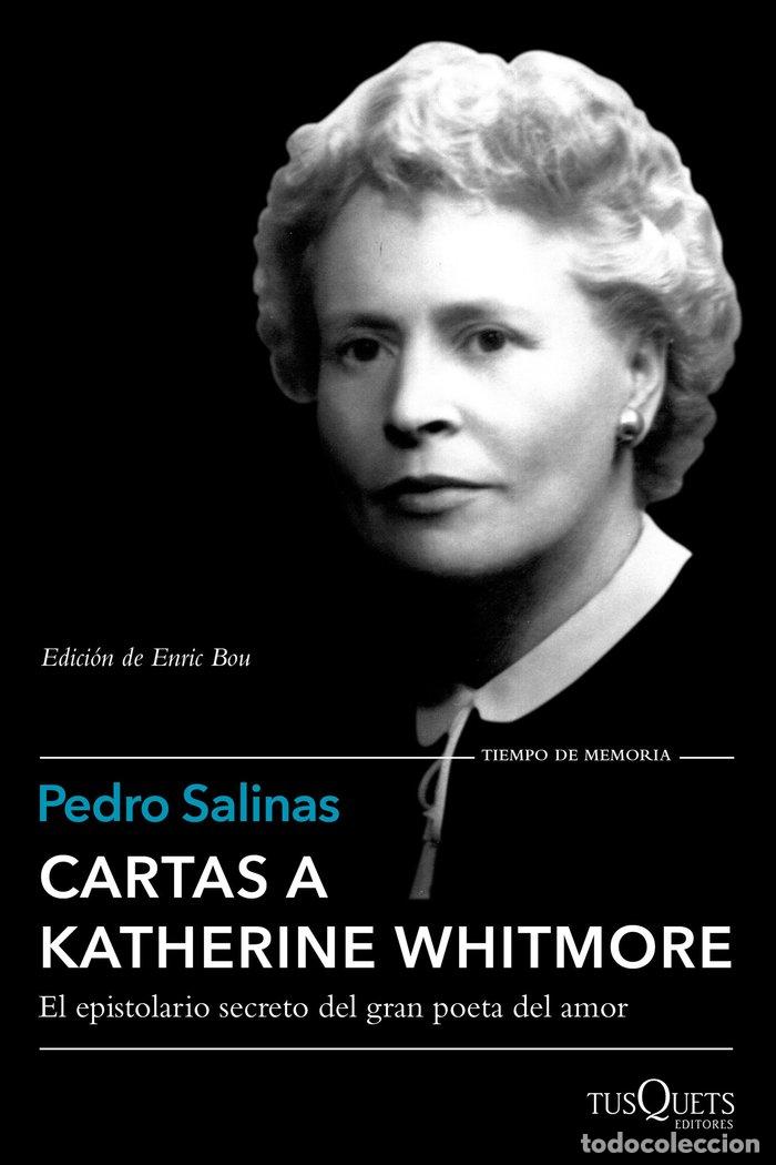 Libros: CARTAS A KATHERINE WHITMORE - SALINAS, PEDRO
