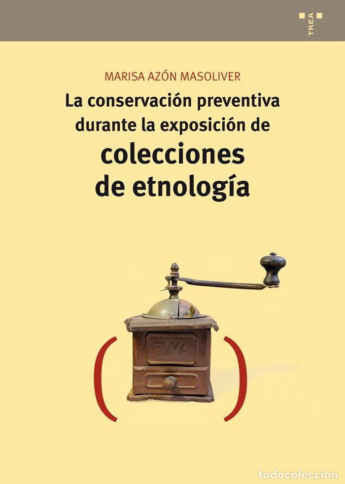 Libros: CONSERVACION PREVENTIVA DURANTE LA EXPOSICION DE COLECCI - AZ&Oacute;N MASOLIVER, MARISA
