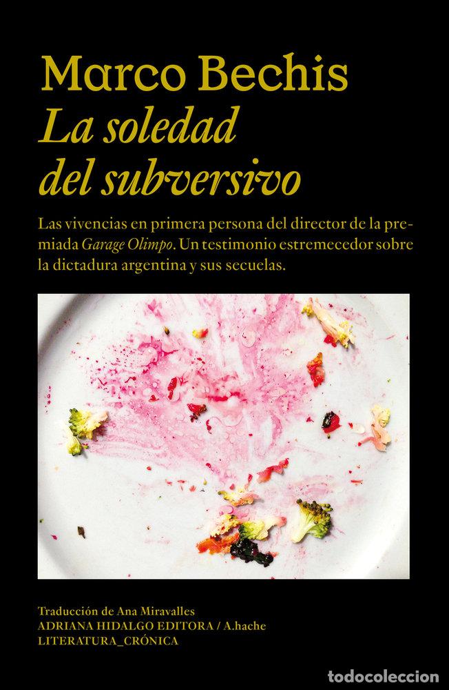 Libros: SOLEDAD DEL SUBVERSIVO,LA - BECHIS, MARCO