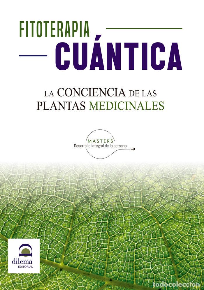 Libros: FITOTERAPIA CUANTICA - DESARROLLO INTEGRAL DE LA PERSONA, MASTER