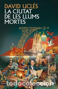 Livres: La ciutat de les llums mortes - Ucles, David