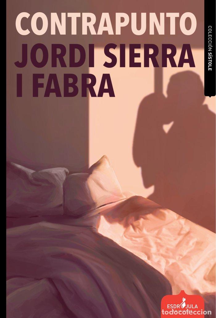 Livres: CONTRAPUNTO - SIERRA I FABRA, JORDI
