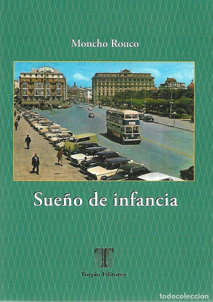 Livres: SUE&Ntilde;O DE INFANCIA - ROUCO, MONCHO