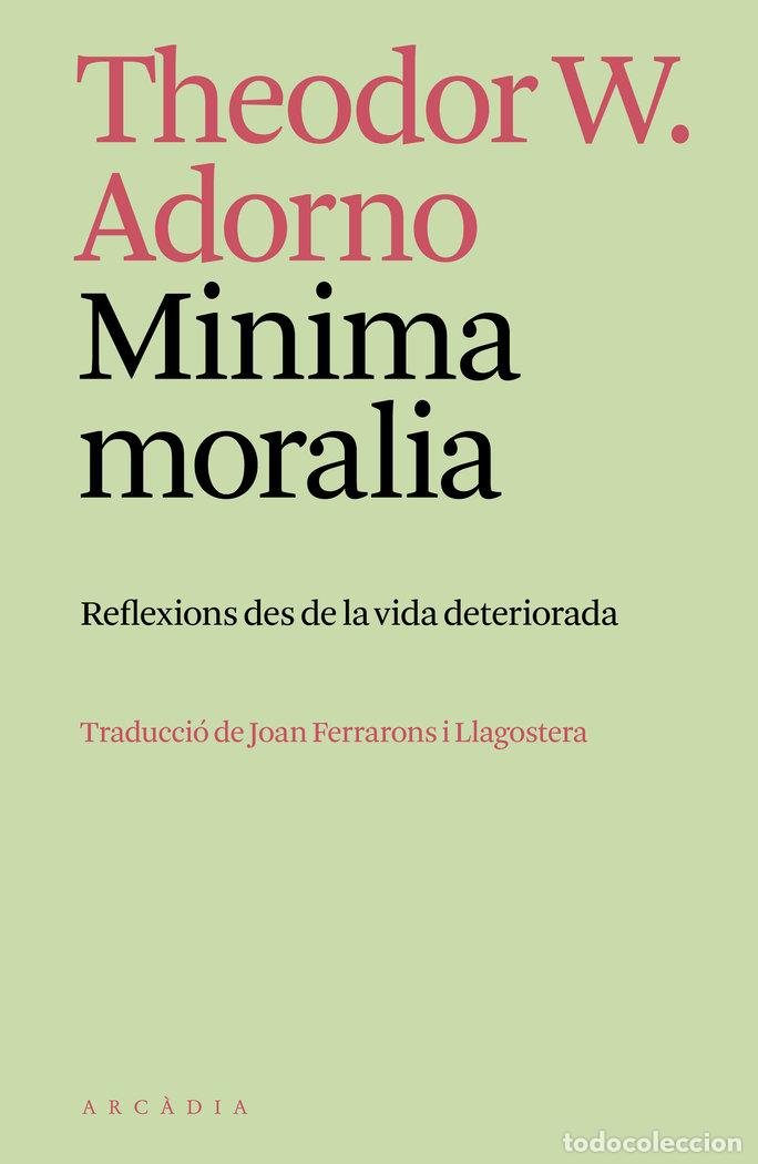 books: MINIMA MORALIA - ADORNO, THEODOR W.