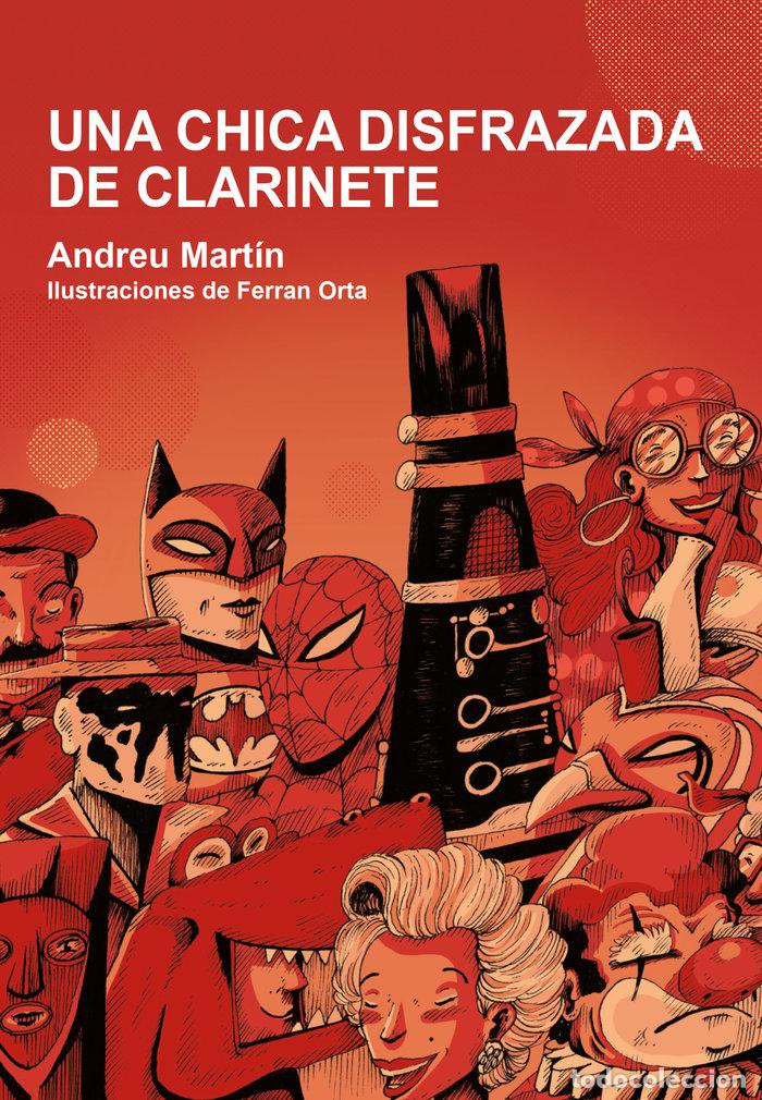 books: CHICA DISFRAZADA DE CLARINETE,LA - MARTIN, ANDREU