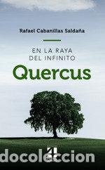 books: EN LA RAYA DEL INFINITO QUERCUS - CABANILLAS SALDA&Ntilde;A, RAFAEL
