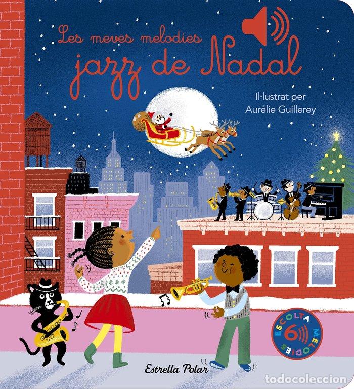 books: LES MEVES MELODIES JAZZ DE NADAL - GUILLEREY, AURELIE