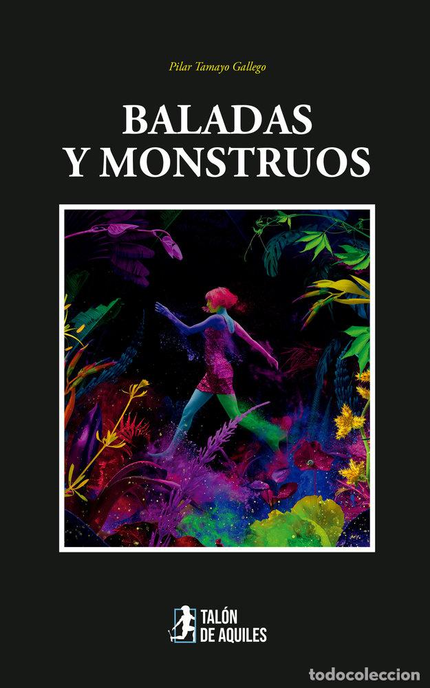 books: BALADAS Y MONSTRUOS - TAMAYO GALLEGO, PILAR