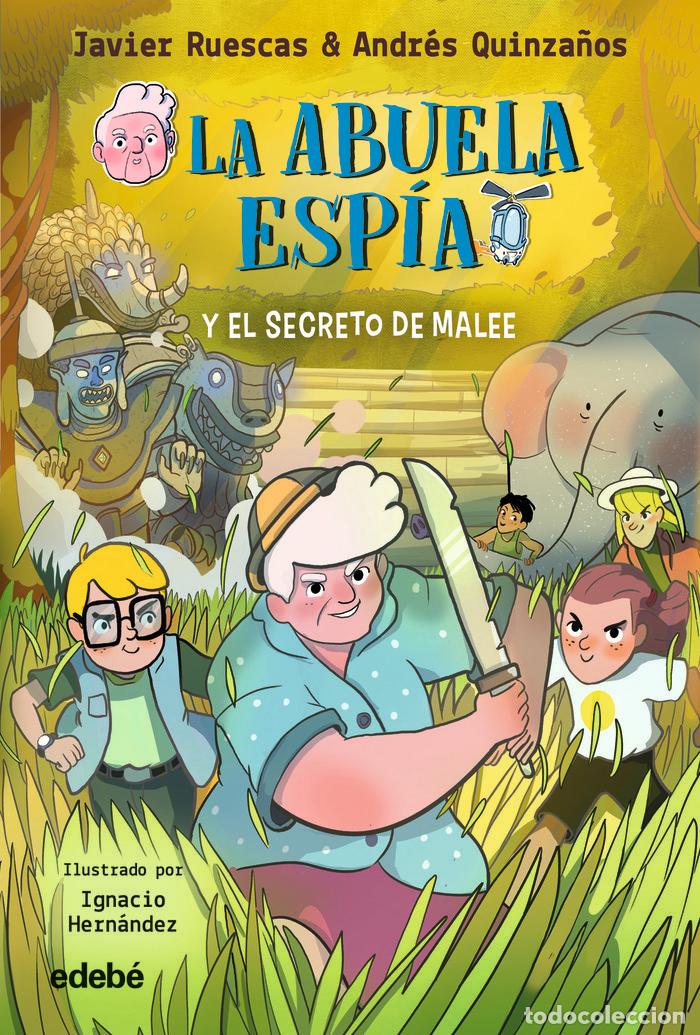 books: LA ABUELA ESPIA 3 Y EL SECRETO DE MALEE - JAVIER RUESCAS