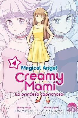 B&uuml;cher: MAGICAL ANGEL CREAMY MAMI LA PRINCESA CAPRICHOSA 4 - STUDIO PIERROT