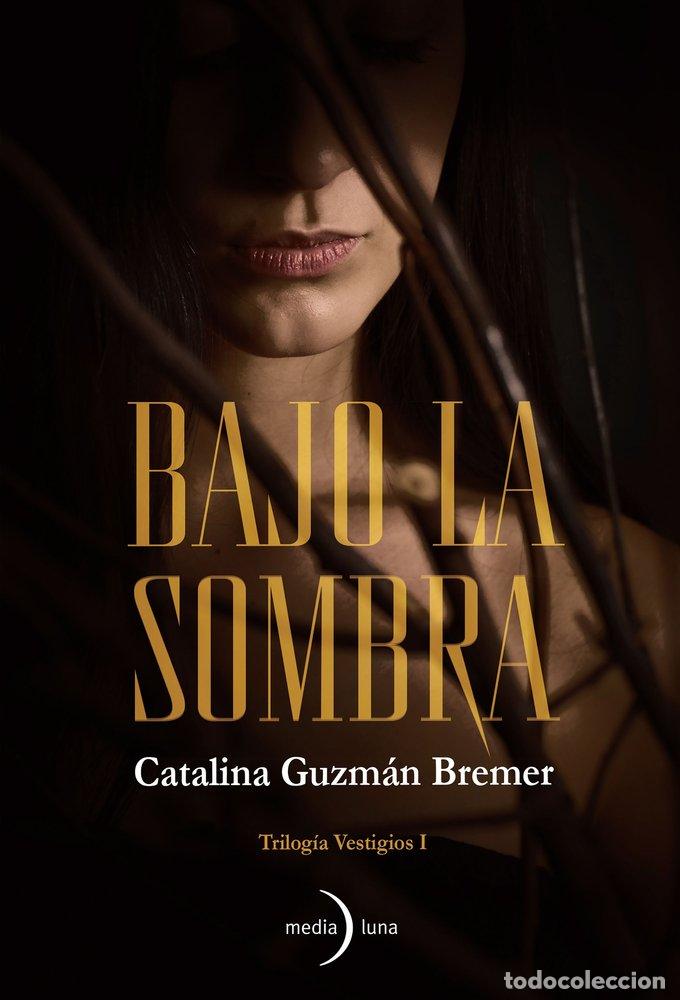 Livres: BAJO LA SOMBRA - GUZMAN BREMER, CATALINA