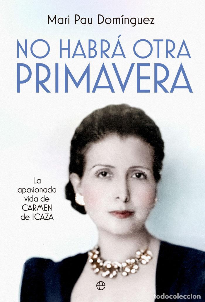 Livres: NO HABRA OTRA PRIMAVERA - DOMINGUEZ, MARI PAU