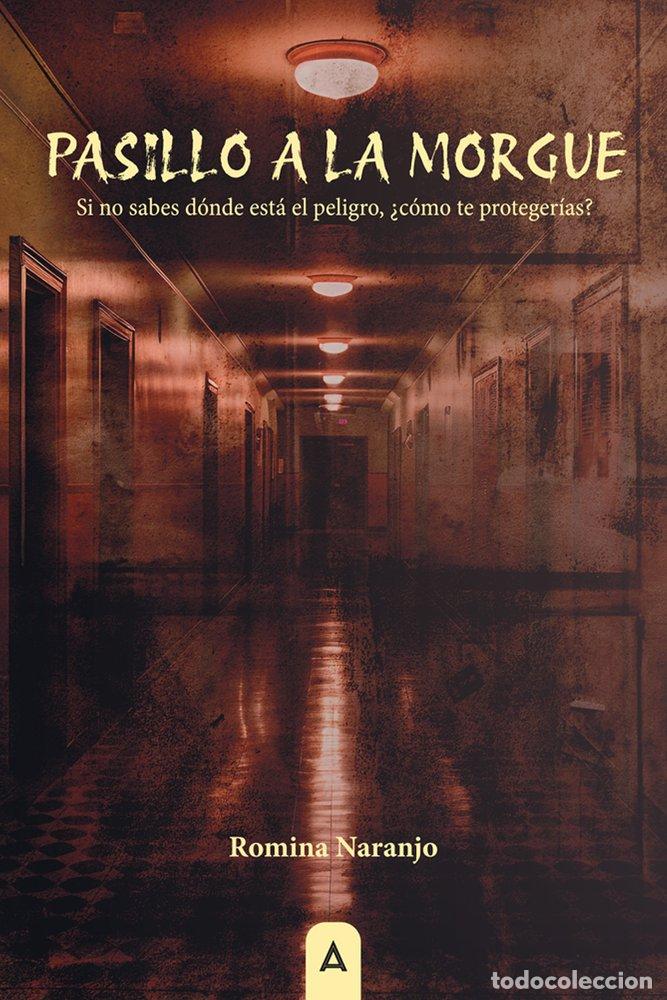 Libros: PASILLO A LA MORGUE - NARANJO, ROMINA