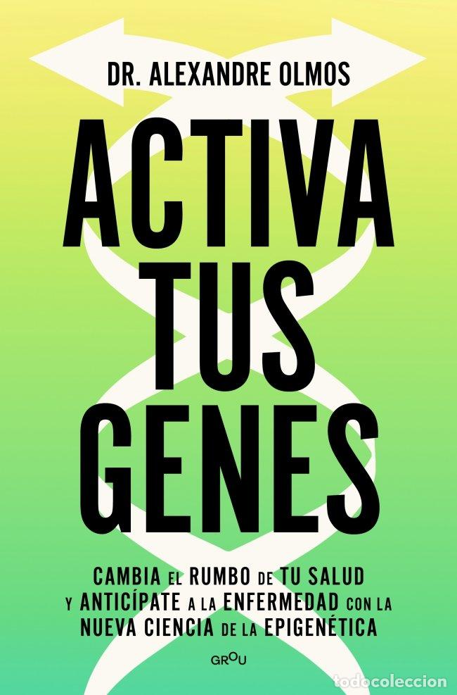 B&uuml;cher: ACTIVA TUS GENES - ALEXANDRE OLMOS