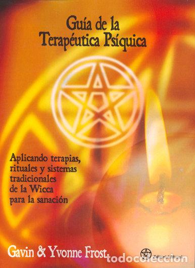 Livres: GUIA DE LA TERAPEUTICA PSIQUICA - FROST, GAVIN E IVONNE