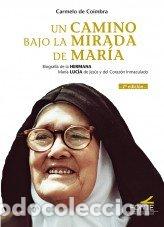 Livres: UN CAMINO BAJO LA MIRADA DE MARIA - .