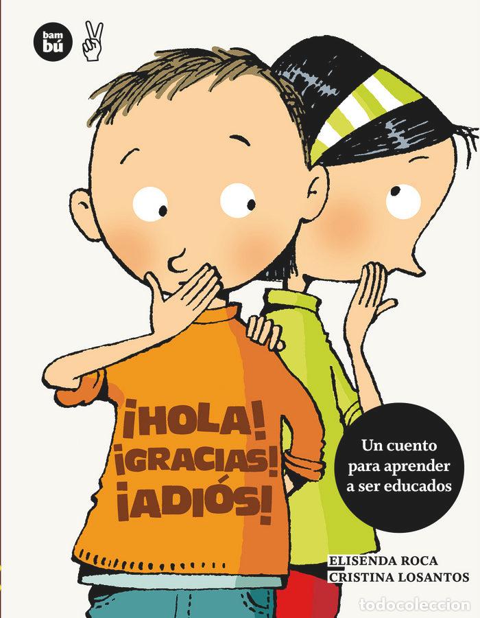 Libros: HOLA GRACIAS&iexcl;ADIOS - ROCA, ELISENDA