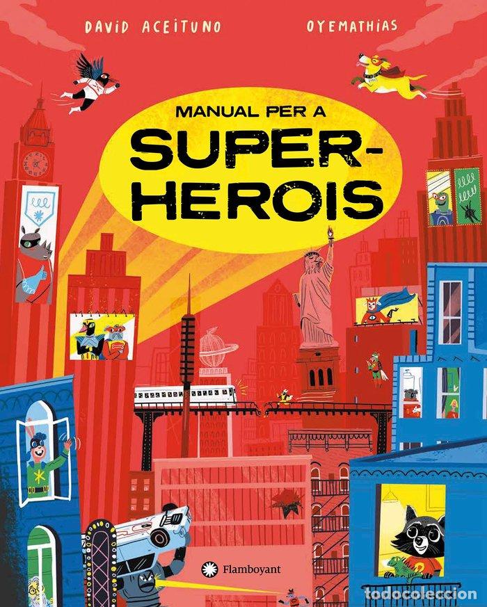 Libros: MANUAL PER A SUPERHEROIS - DAVID ACEITUNO