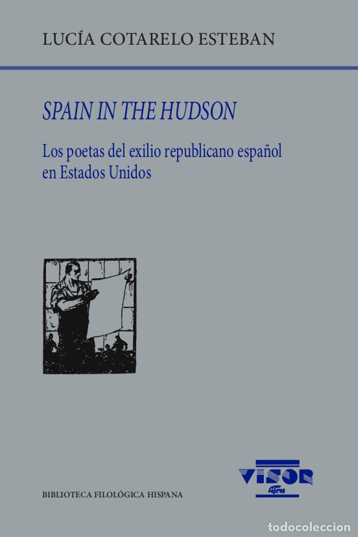 books: SPAIN IN THE HUDSON - COTARELO ESTEBAN, LUCIA