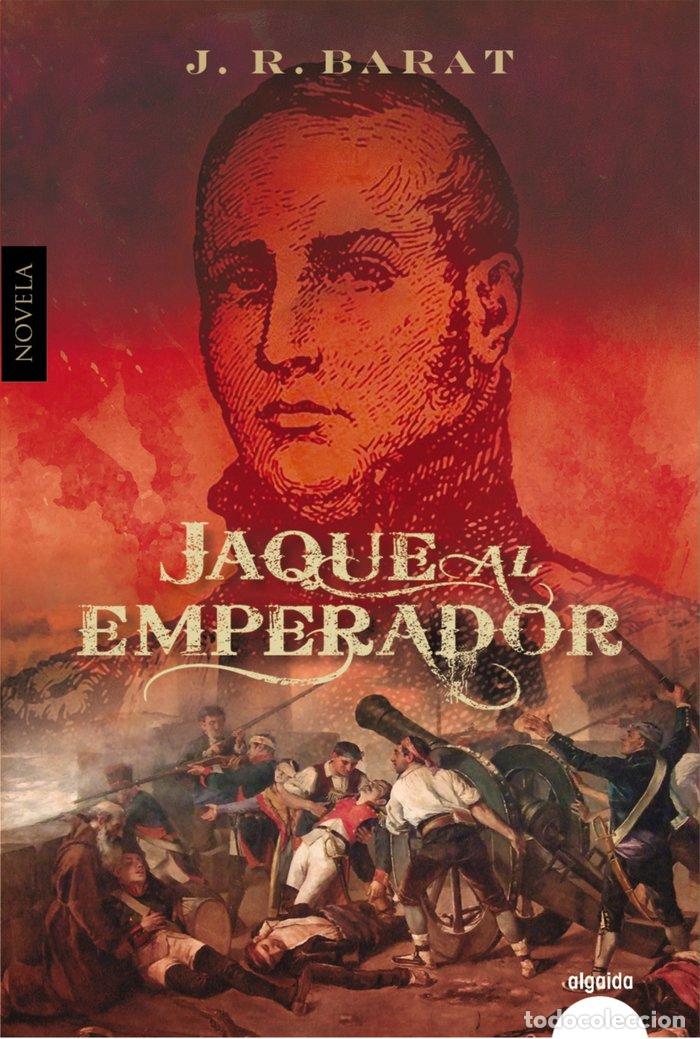 Libros: JAQUE AL EMPERADOR - BARAT, J.R.