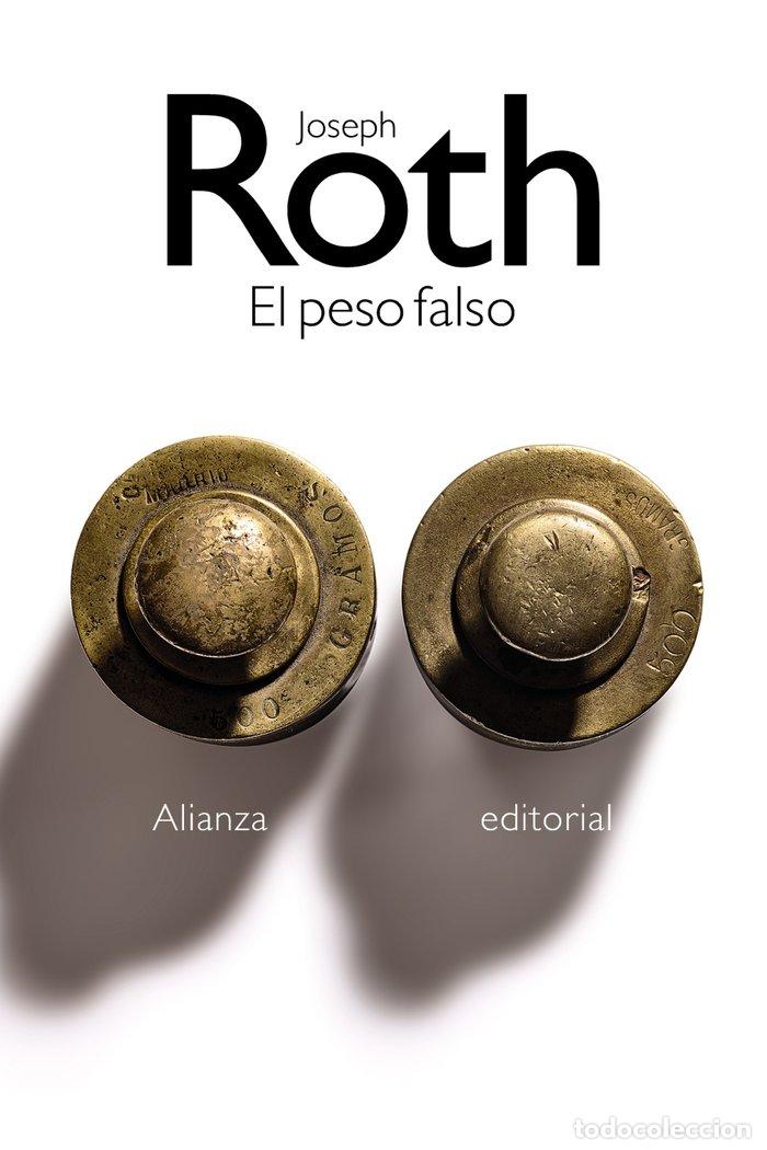 Libros: EL PESO FALSO - ROTH, JOSEPH