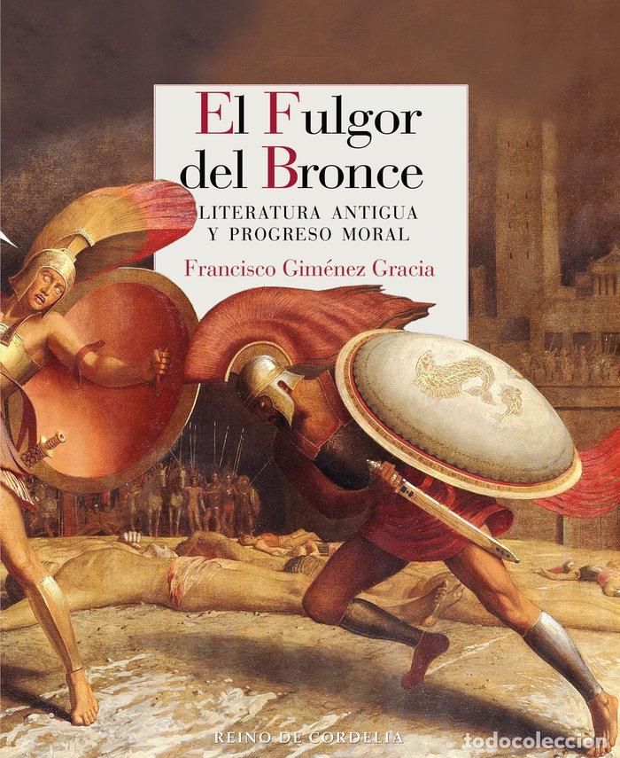 Libros: FULGOR DEL BRONCE,EL - GIMENEZ GRACIA, FRANCISCO