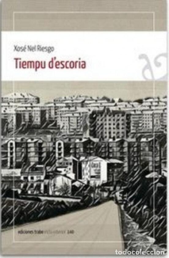 Libros: TIEMPU DESCORIA - NEL RIESGO, XOSE