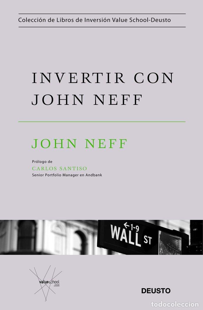Libros: INVERTIR CON JOHN NEFF - JOHN NEFF