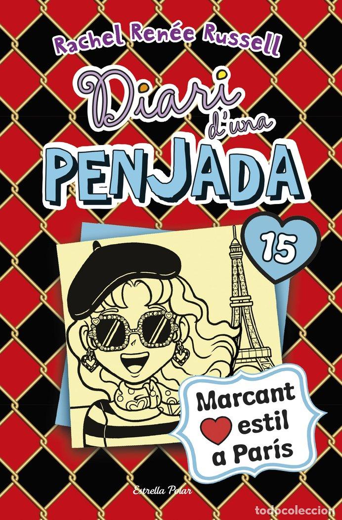 Libros: DIARI D UNA PENJADA 15 I LOVE PARIS - RUSSELL, RACHEL RENEE