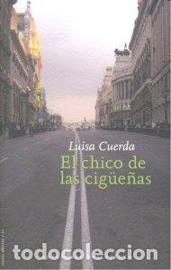 B&uuml;cher: CHICO DE LAS CIGUE&Ntilde;AS,EL - CUERDA, LUISA
