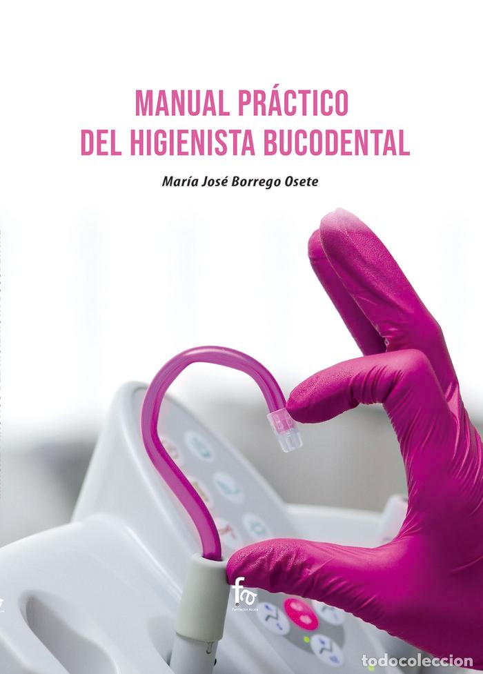 books: MANUAL PRACTICO DEL HIGIENISTA BUCODENTAL - BORREGO OSETE, MARIA JOSE