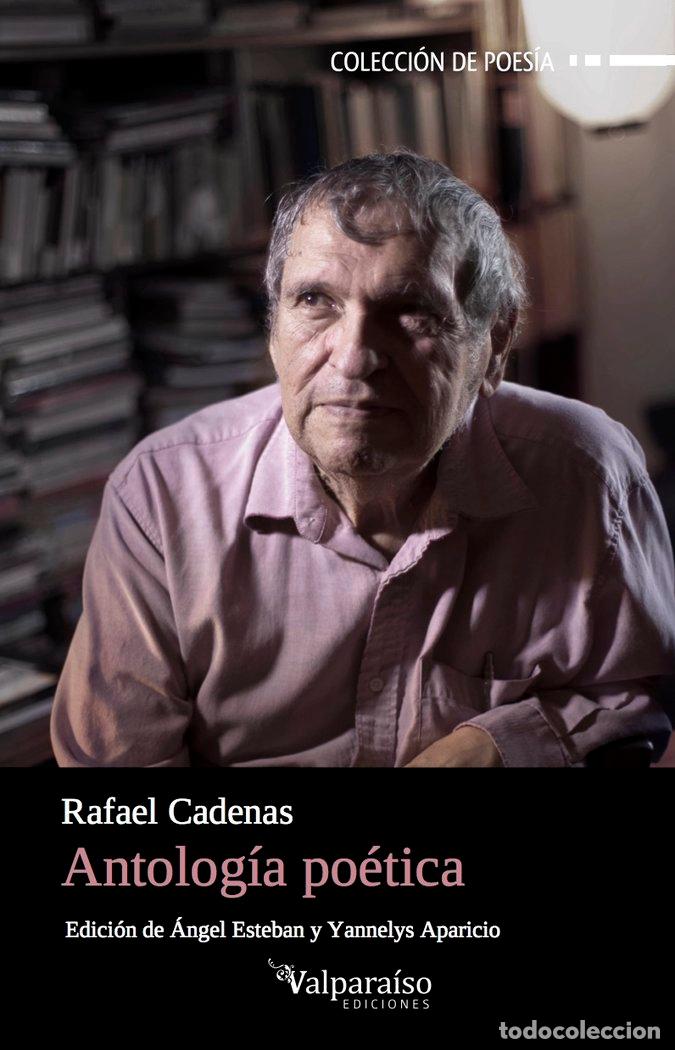books: ANTOLOGIA POETICA - RAFAEL CADENAS
