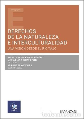 Livres: DERECHOS DE LA NATURALEZA E INTERCULTURALIDAD: UNA VISION DE - TRAVE VALLS, ADRIANA