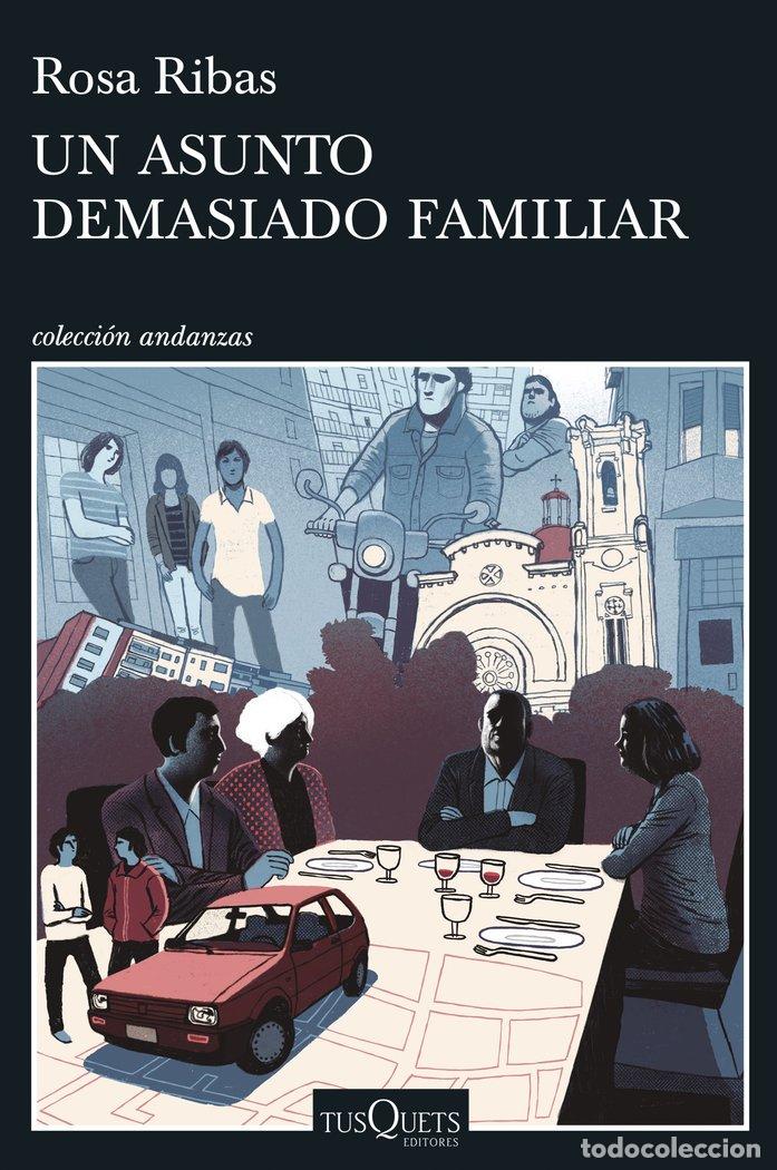 Livres: UN ASUNTO DEMASIADO FAMILIAR - ROSA RIBAS